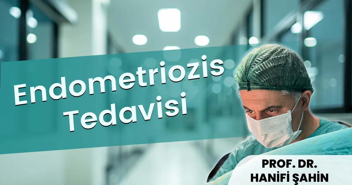 Endometriozis Tedavisi