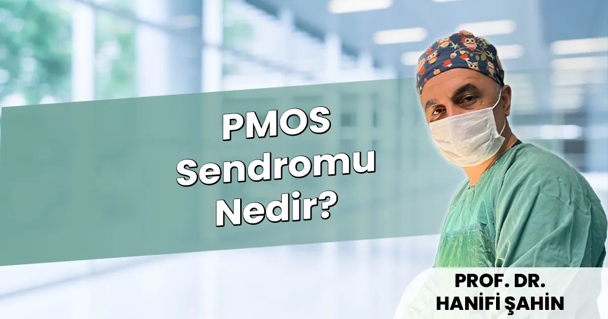 PMOS Sendromu Nedir
