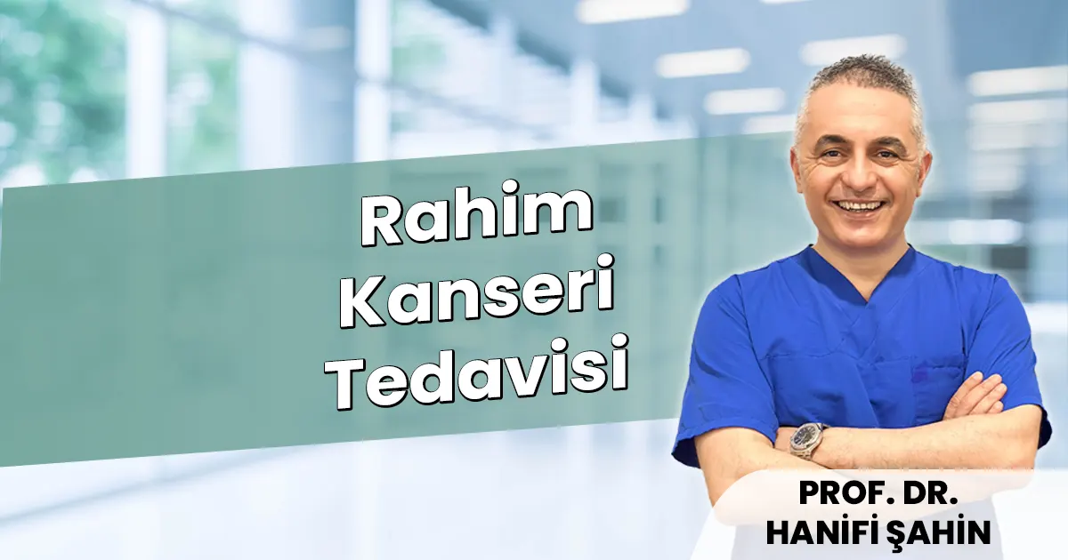 Rahim Kanseri Tedavisi